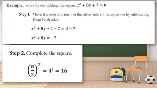 Solving quadratic equation by completing the square method.pptx