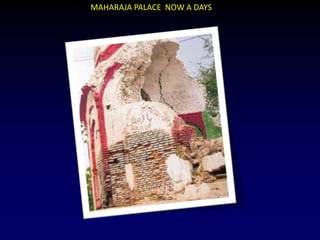 MAHARAJA PALACE NOW A DAYS
 