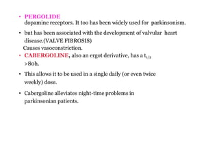 Pergolin Inj ANTIPARKINSON DRUG By Dr.shaila | PPTX