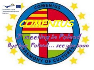 COMENIUS
 