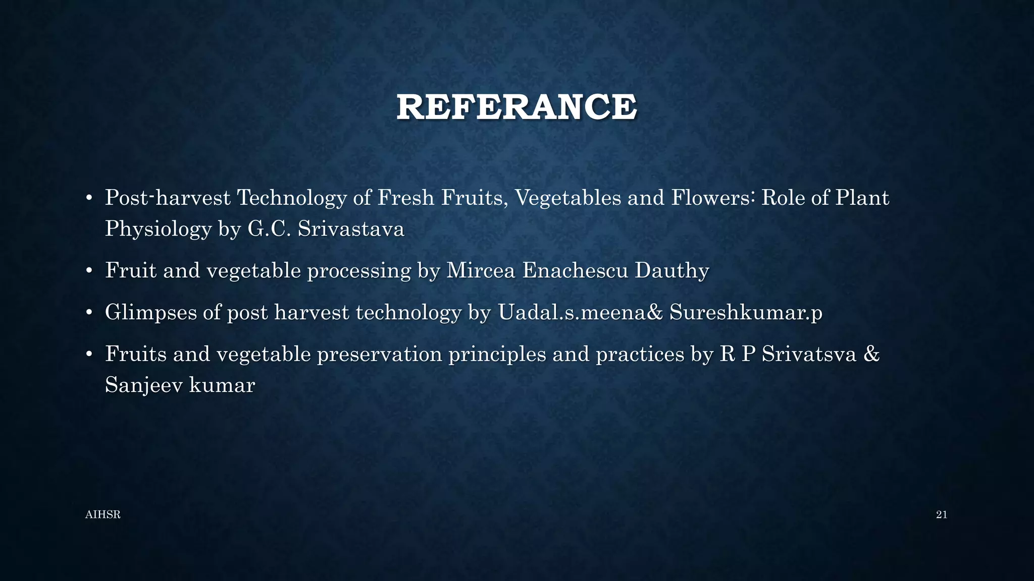 Basic Post Harvest Technologies of fruits and vegetables | PPTX
