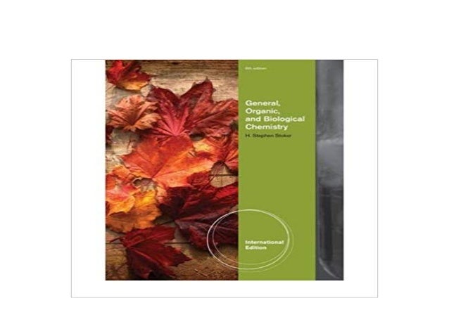 kindle By H Stephen Stoker General Organic and Biological Chemistr…
