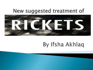 New suggested treatment of
 