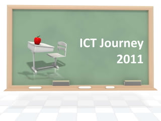 ICT Journey 2011 