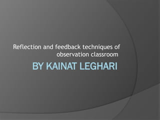 Effective Reflection and Feedback Techniques for Classroom Observation ...
