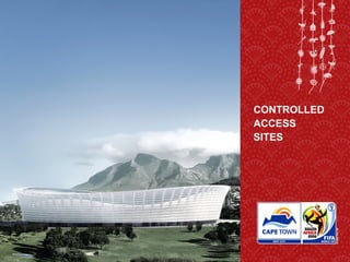 CONTROLLED  ACCESS SITES 