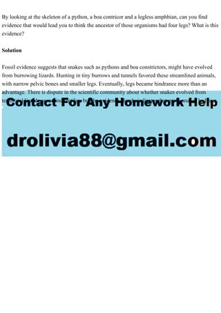 By looking at the skeleton of a python, a boa contricor and a legles.pdf