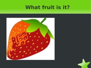 What fruit is it? Banana  