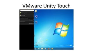 VMware Unity Touch
 