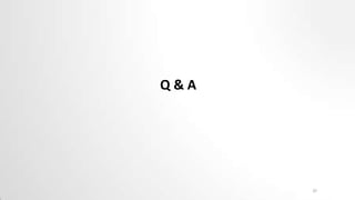Q&A

27

 