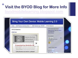 Visit the BYOD Blog for More Infobyodmobilelearning.blogspot.com