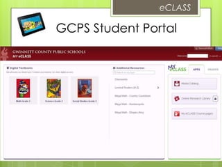 GCPS Student Portal
eCLASS
 