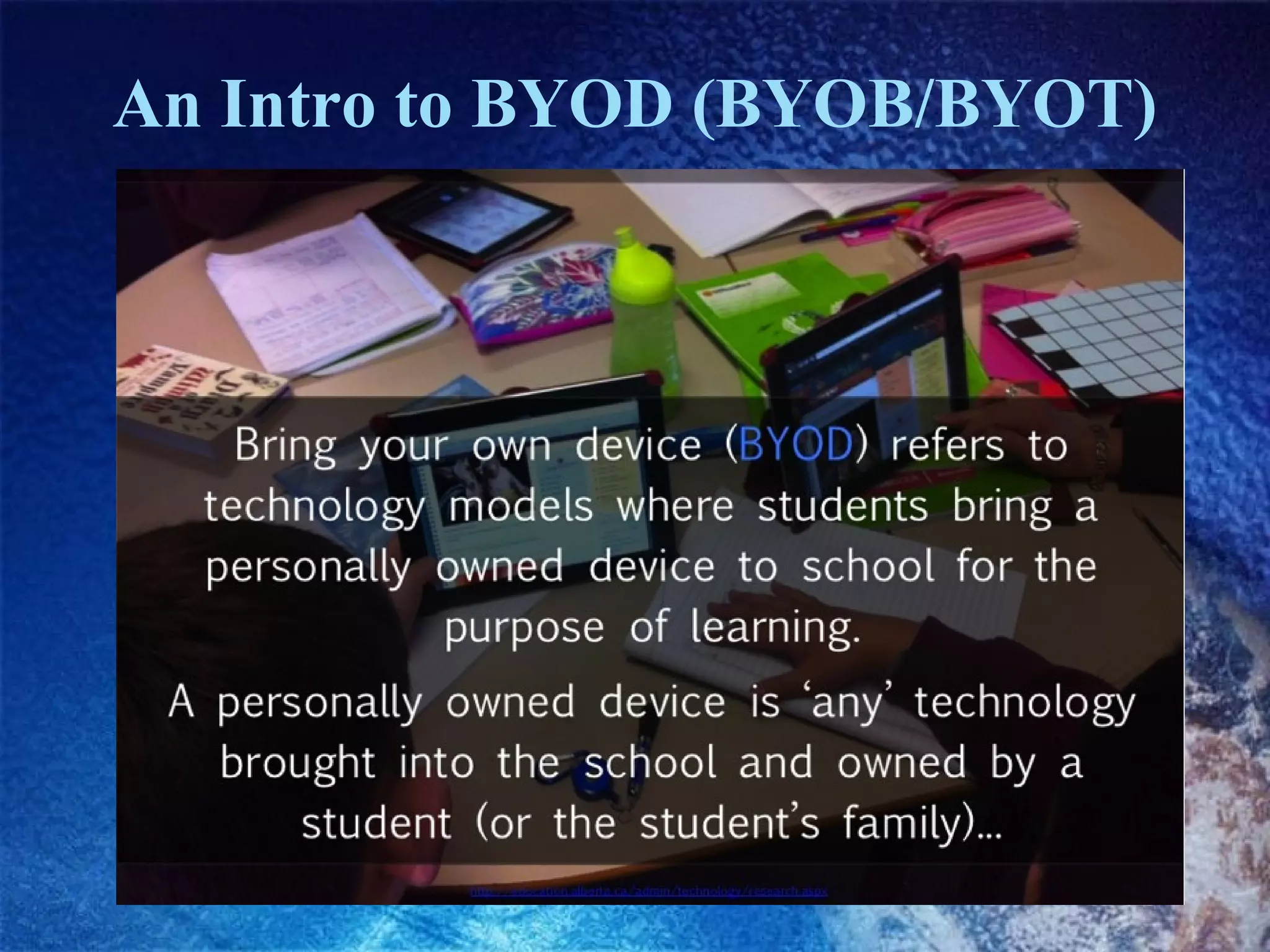 An Intro to BYOD (BYOB/BYOT)

 