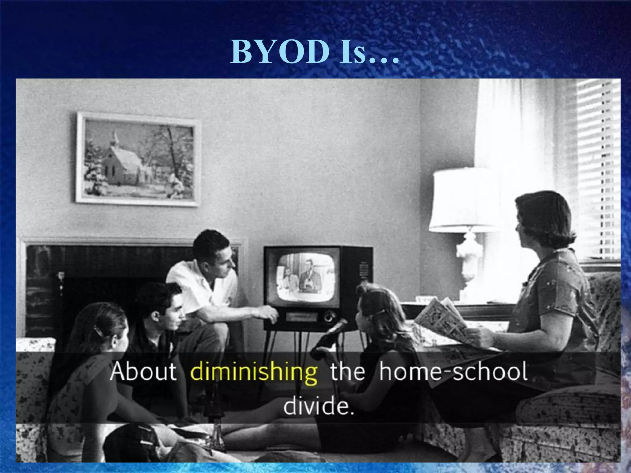 BYOD Is…

 