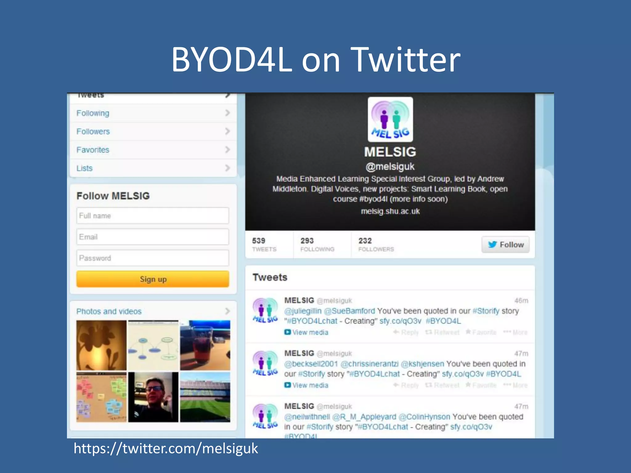 BYOD4L on Twitter

https://twitter.com/melsiguk

 
