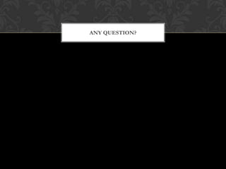 ANY QUESTION?

 