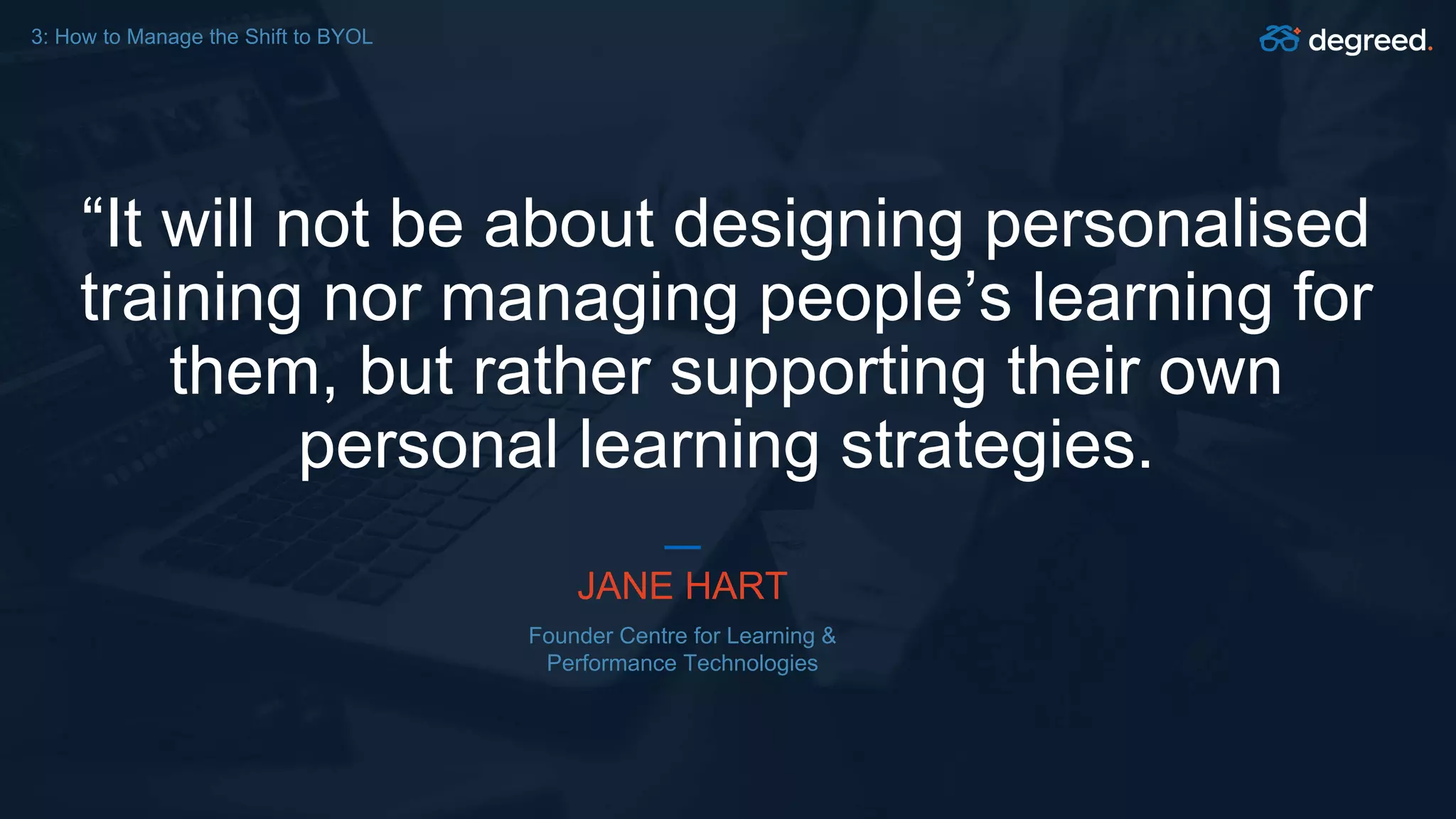 [Webinar] BYOL: Bring Your Own Learning | PPT