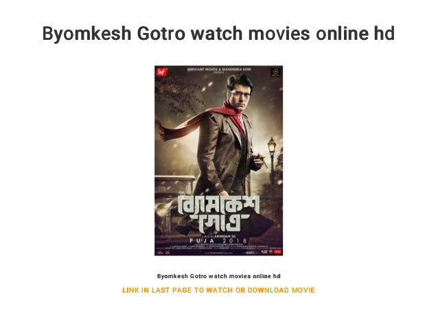 Byomkesh Gotro watch movies online hd