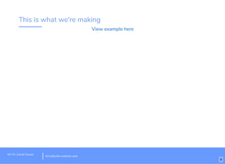This is what we're making
View example here
Wi-Fi: Cartel Guest
bit.ly/build-website-phx
6
 