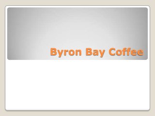 Byron Bay Coffee
 