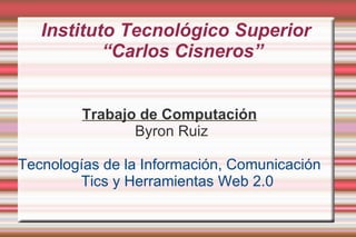 Instituto Tecnológico Superior  “Carlos Cisneros”  ,[object Object]