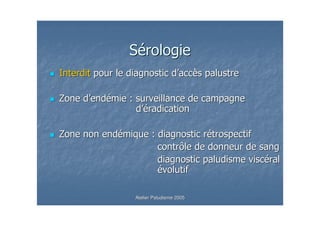 (
                          7 -

<   7      !
          7

<                                    &
                           =
                                     !
                    !            &

        Atelier Paludisme 2005
 