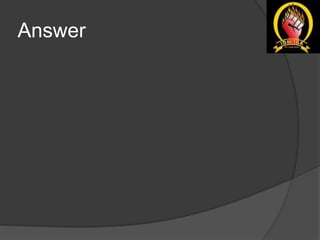 Answer
 