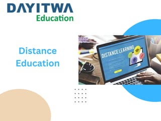 Distance
Education
 