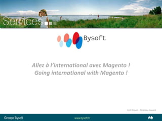 Bysoft   bargento5- magento-going international with magento