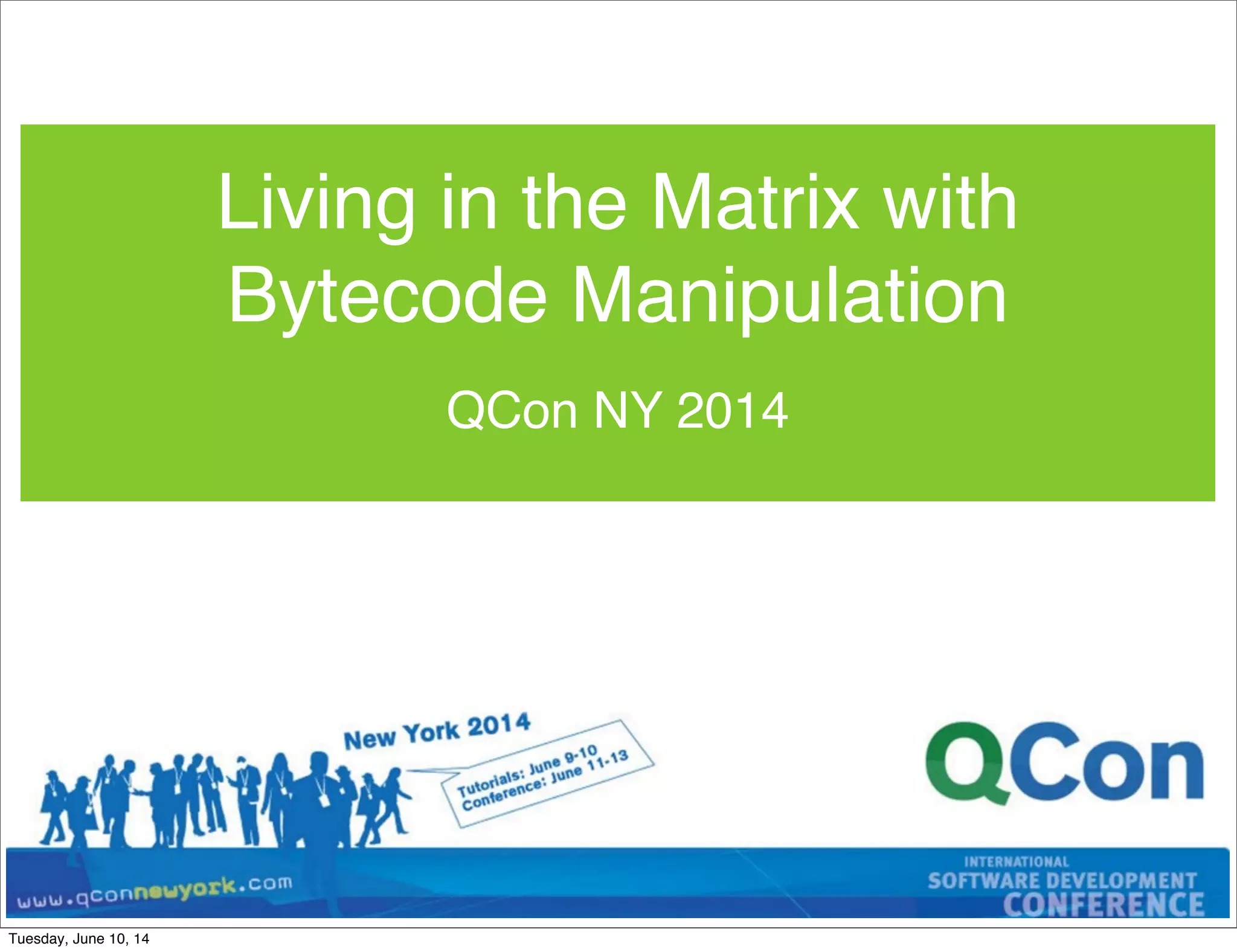 Bytecode manipulation with Javassist and ASM | PPT