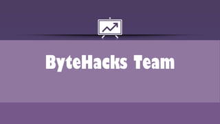 ByteHacks Team
 