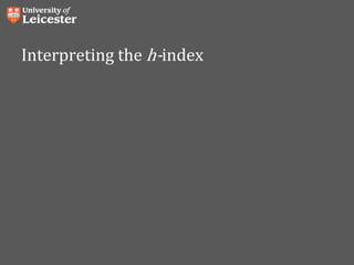 Interpreting the h-index
 