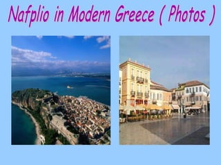 Nafplio in Modern Greece ( Photos ) 
