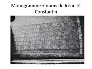 Monogramme + noms de Irène et Constantin