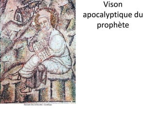 Vison apocalyptique du prophète