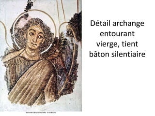 Détail archange entourant vierge, tient bâton silentiaire