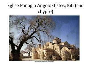 Eglise PanagiaAngeloktistos, Kiti (sud chypre)