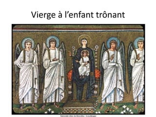 Vierge à l’enfant trônant