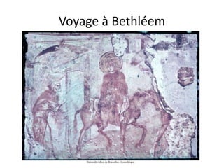 Voyage à Bethléem