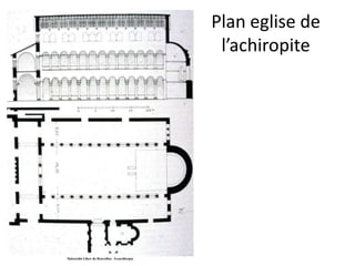Plan eglise de l’achiropite