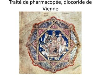 Traité de pharmacopée, diocoride de Vienne