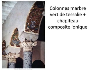 Colonnes marbre vert de tessalie + chapiteau composite ionique