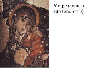 Vierge eleousa (de tendresse)
