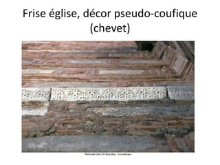Frise église, décor pseudo-coufique (chevet)