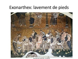 Exonarthex: lavement de pieds