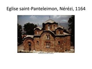 Eglise saint-Panteleimon, Nérézi, 1164