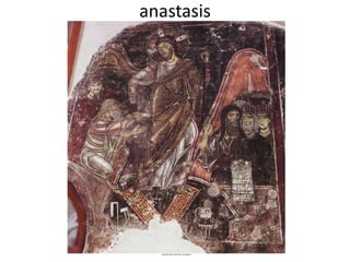 anastasis