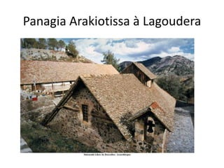 PanagiaArakiotissa à Lagoudera