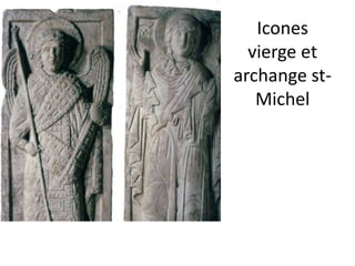 Icones vierge et archange st-Michel