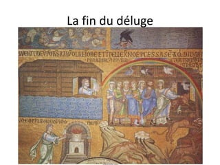 La fin du déluge